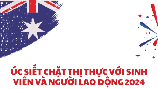 Thông Tin Mới Nhất: Úc Siết Chặt Thị Thực Với Sinh Viên Và Người Lao Động 2024 
